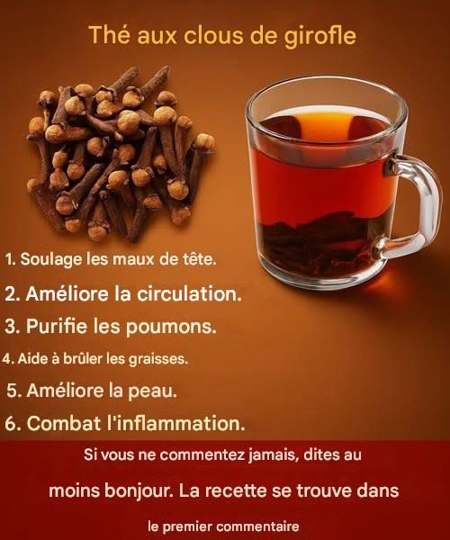« L’épice ancestrale dans votre cuisine : 18 façons dont le thé au clou de girofle améliore la santé, le métabolisme et la longévité »