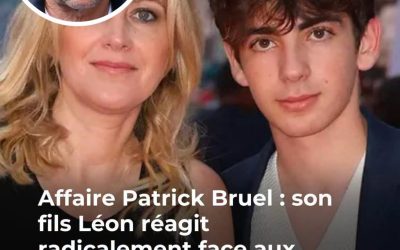 Affaire Patrick Bruel : Léon, son fils, prend la parole et défend son père avec une déclaration choc