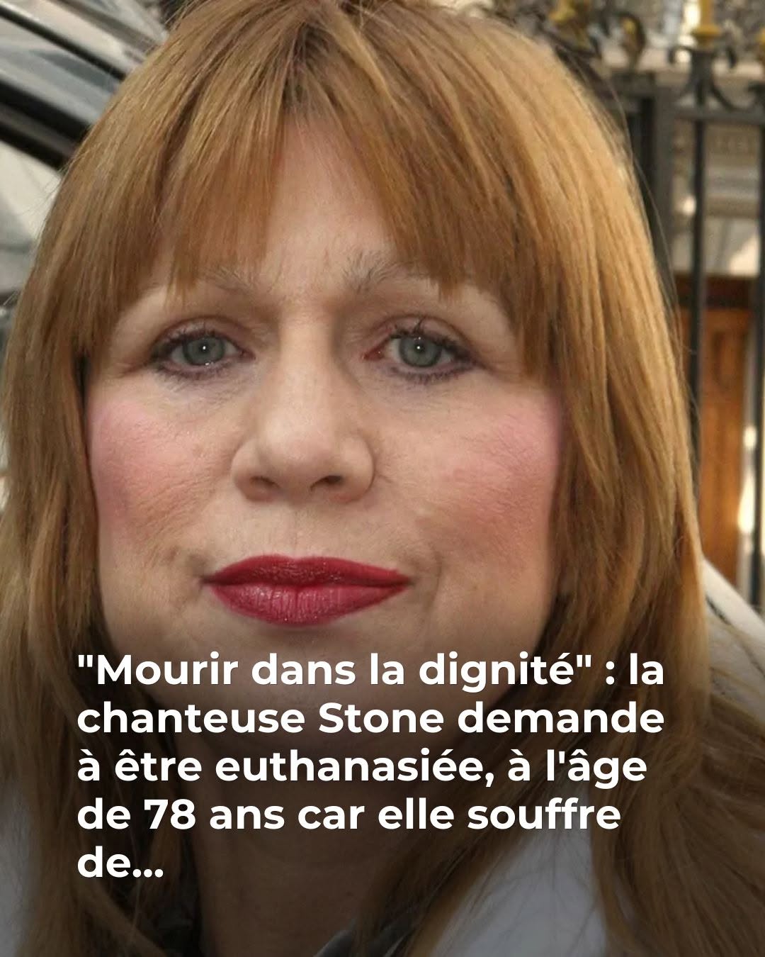 “Je partirai en Suisse” : la chanteuse Stone cash sur la fin de sa vie