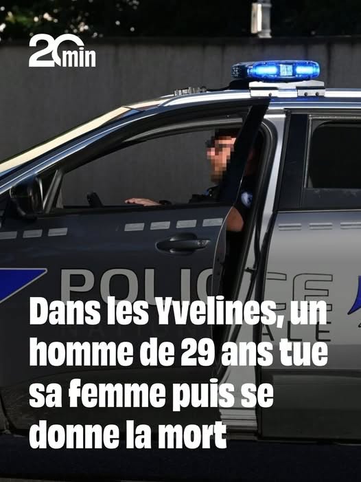 Yvelines : Un homme de 29 ans tue sa femme du même âge puis se donne la mort