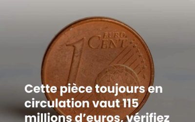 Cette pièce que l’on a tous dans notre porte-monnaie vaut aujourd’hui plus de 100 millions d’euros mais personne ne le sait