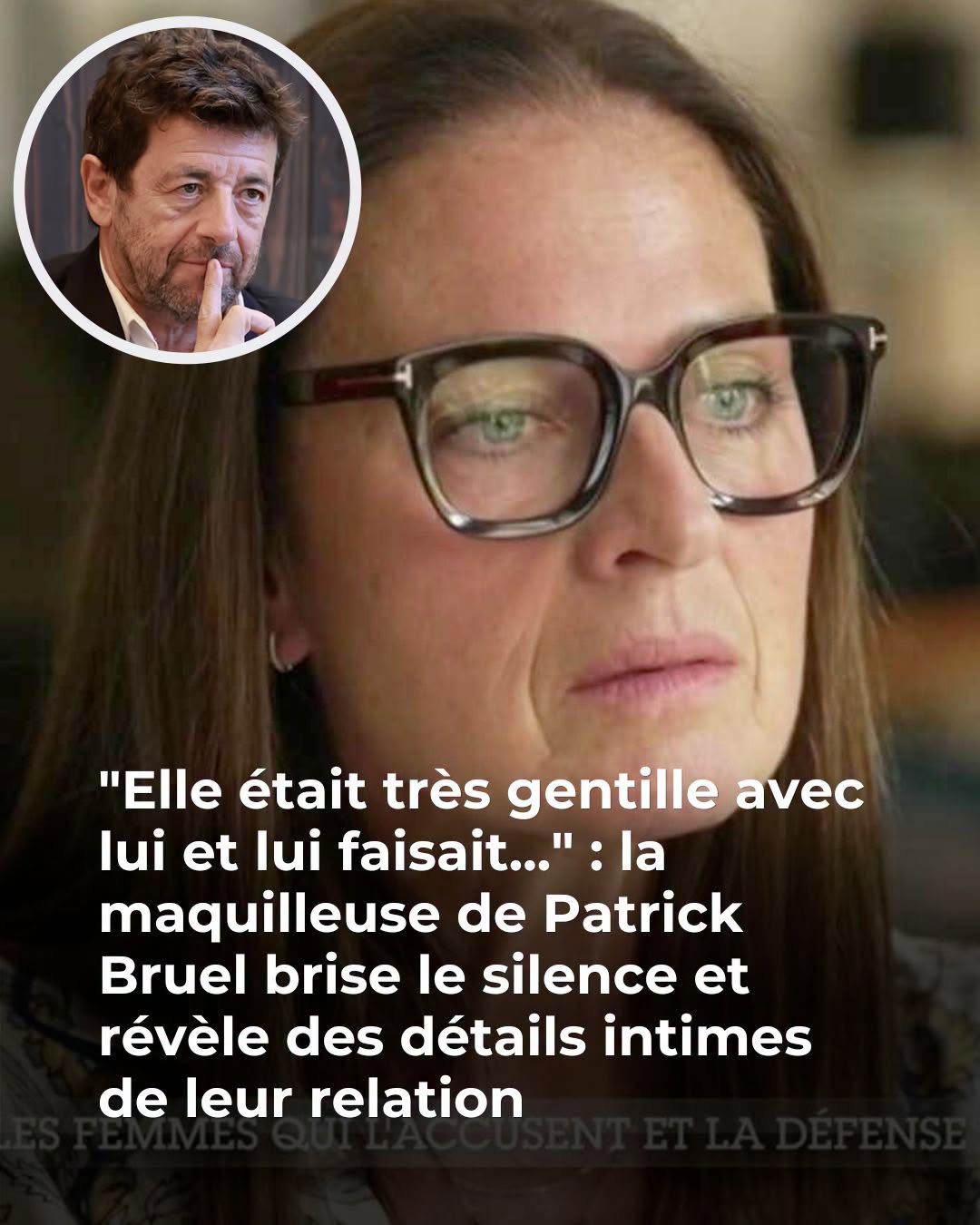 “On passe dans les couloirs, on entend des choses…” la maquilleuse de Patrick Bruel s’exprime dans Sept à huit et contredit la version de Flavie Flament