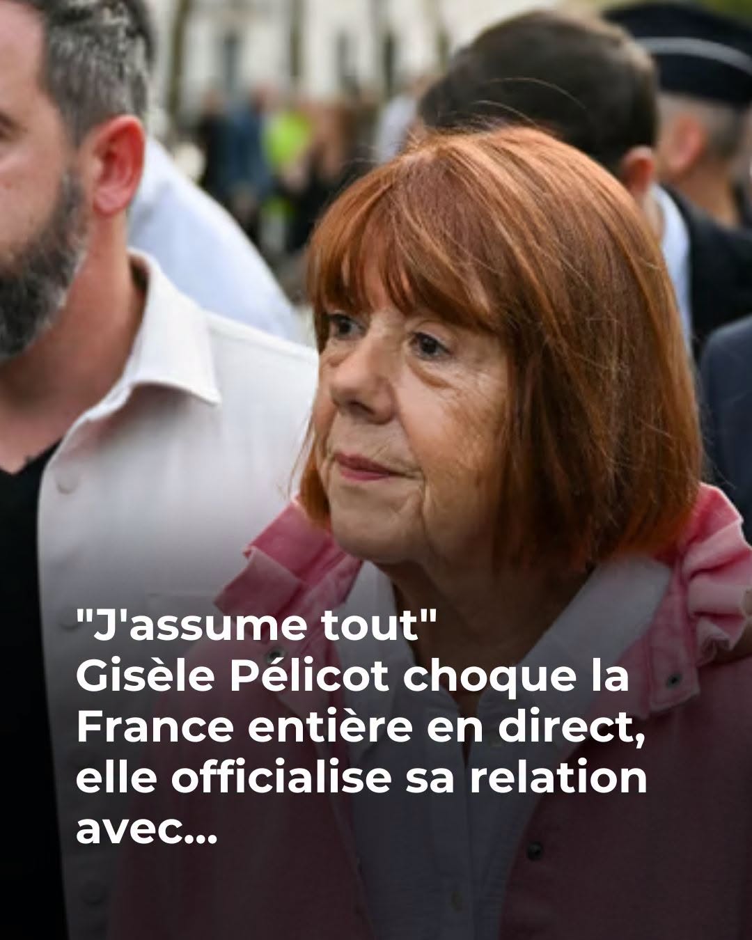 “J’ai rencontré quelqu’un de merveilleux” : Gisèle Pélicot évoque sa situation amoureuse actuelle